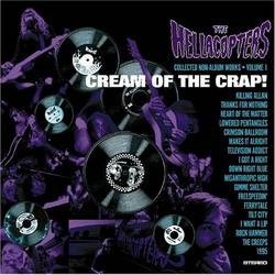 The Hellacopters : Cream of the Crap ! Vol. 1